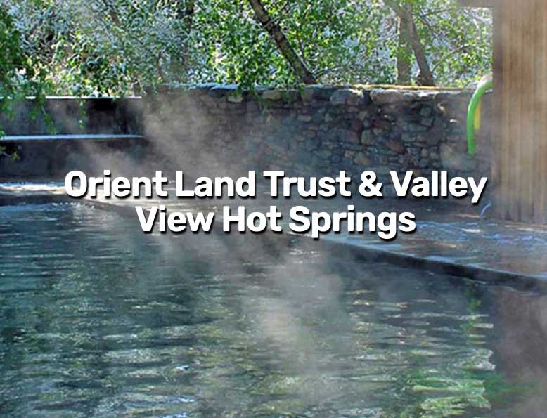 Orient Land Trust & Valley View Hot Springs Seclusion, Privacy, & Preservation 